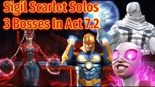 5 Star Sigil Scarlet Destroys Act 7.2 Nova, White Magneto And Gwenmaster Bosses! MCOC
