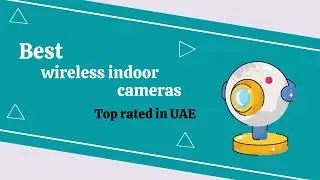 Best home security camera of 2024 - Top rated in UAE