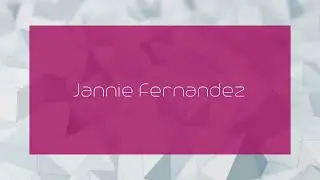 Jannie Fernandez - appearance