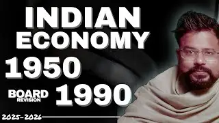 Indian Economy 1950-1990 Revision in One Video | Board Exam 2026 | Class 12 Economics