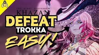 Trokka Bossguide | First Berserker Khazan (Best tips)