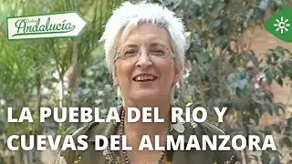 Destino Andalucía | La Puebla del Río y Cuevas del Almanzora