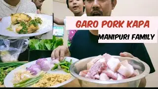 Garo tribe Pork Kapa recipe #garo #manipuri 