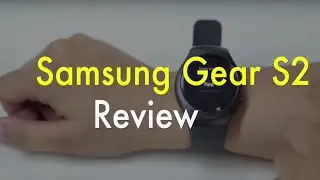 Samsung Gear S2 Smartwatch Video Review