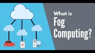 Introduction to Fog Computing