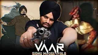Sidhu Moose Wala : Vaar (Official Video) Latest Punjabi Songs 2022 | VB