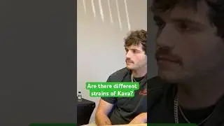 Are there different strains of Kava?