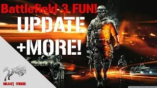GOOD OLD DAYS! Update + Battlefield 3 FUN!