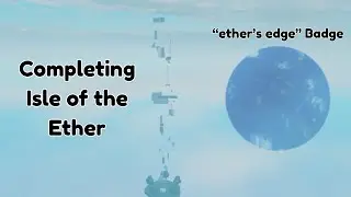 Completing Isle of the Ether (Ultra Hard Badge List) | Isle of the Ether