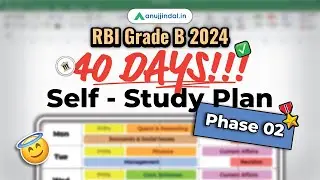 40 Days Strategy | RBI Grade B 2024 | Phase 2 Preparation Strategy | Anuj Jindal