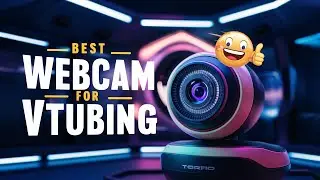 Best Webcam for Vtubing 2024 🔶 Top 5 Vtubing Webcam Reviews