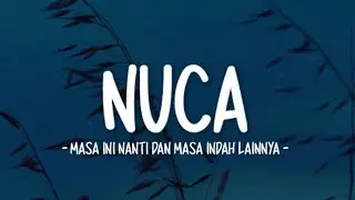 NUCA - Masa Ini Nanti Dan Masa Indah Lainnya (Lirik Lagu)