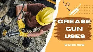 Grease Gun Uses