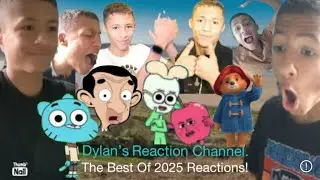 DYLAN'S REACTION CHANNEL|BEST OF 2025 REACTIONS!