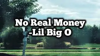 No Real Money (Official Music Video) - Lil Big O & Owen David
