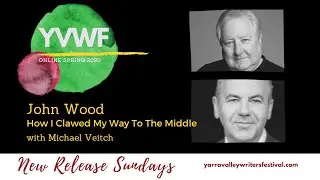 YVWF New Release Sunday | John Wood - How I Clawed My Way to the Middle