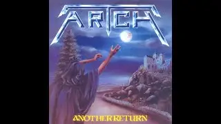 A̲rt̲ch - A̲no̲the̲r ̲R̲et̲ur̲n (Full Album)