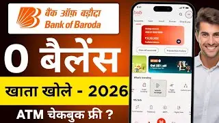 Bank Of Baroda Account Opening Online 2026 | bank of baroda me account kaise khole | bob bank 