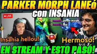 😲Parker pickea Morph y sorprende a Insania!😲
