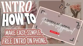 How I made my youtube intro ( over my phone)