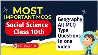 Class 10th social science subject geography all important MCQ type questions.all chapter cover in 👍