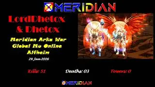 Arka War Meridian - 24 Jan 2026 - Global Mu Online - Alfheim Server - Season 21.1