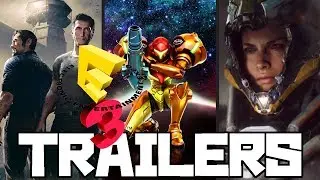 E3 2017 TOP TEN BEST TRAILER REVEALS