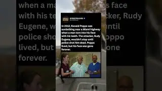In 2012, Ronald Poppo was sunbathing near a Miami highway when a man tore into his face