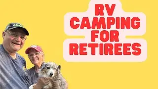RV Camping for Retirees | Decision Points ✅