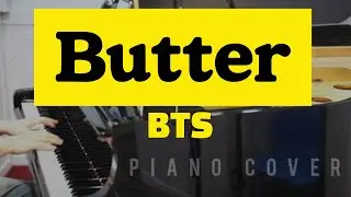 BTS (BTS) - Butter l piano coverㅣgrand pianoㅣlyrics
