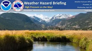 04/30/25 Hazard Briefing - High Pressure on the Way!
