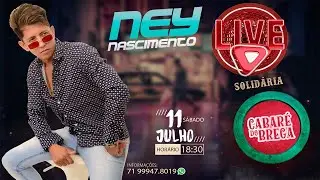 Live Ney Nascimento No Cabar&eacute; Do Brega #FiqueEmCasa e Cante Com O Pr&iacute;ncipe Do Brega