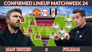 CONFIRMED LINEUP: MAN UNITED Vs FULHAM | POTENTIAL STARTING XI | EPL MATCHWEEK 24 (FEBRUARY 2026)