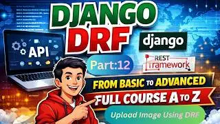 How to Upload Image Using Django Rest Framework (DRF) | File Upload API Tutorial