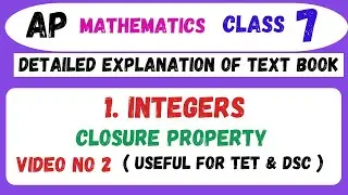 1. Integers/ Closure property/ Class 7/ Ap scert maths (cbse) by school maths made easy