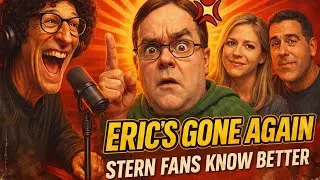 Eric&rsquo;s Gone Again &ndash; Stern Fans Know Better l 𝗧𝗵𝗲 𝗛𝗼𝘄𝗮𝗿𝗱 𝗦𝘁𝗲𝗿𝗻 𝗦𝗵𝗼𝘄
