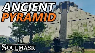 Getting Into The Ancient Pyramid - Soulmask