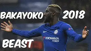 Tiemoue Bakayoko 2018 ● Defensive Skills, Tackles & Goals - Chelsea FC ● The Beast 💪 - |HD|