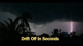 Thunderstorm Sounds And Rain | Lightning Strikes Soft Thunder Rumble to Sleep, Study, Relax At Night
