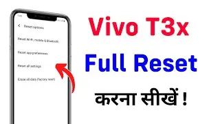 Vivo mobile Reset kaise kare 🔥 Vivo T3x Mobile Full reset kaise kare | Full Reset Vivo T3x