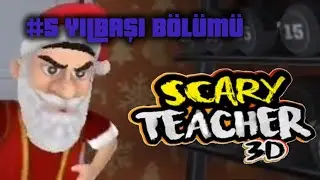 SCARY TEACHER #5 YILBAŞI BÖLÜMÜ