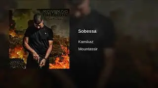 Kamikaz ~ Sobessa { Mountassir }