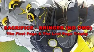 Zenless Zone Zero - Highest Level Sacrifice - Bringer No DMG (The First Page & The Last Page Trophy)