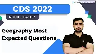 Geography Most Expected Questions | Defence | Rohit Thakur | Let's Crack Defence Exams