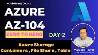 Azure AZ-104 Zero to Hero Playlist 2024 ! Configure Storage Account ! Day-2