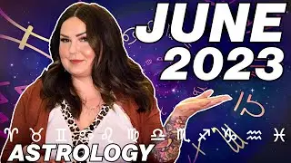 Astrology For June 2023