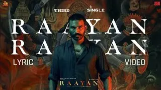 Raayan Raayan Lyrical Video | Raayan ( #D50 ) | Dhanush | AR Rahman | SJ Suryah | Kalanithi Maran