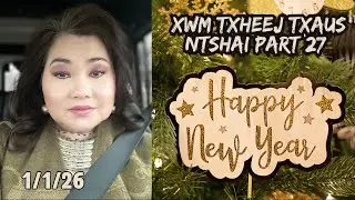 Xwm Txheej Txaus Ntshai Part 27 #Dabneeghmoob