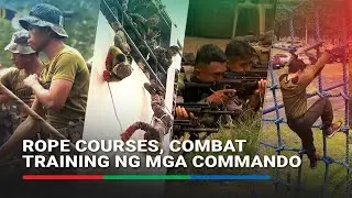 Commando: Ang rope courses at combat, marksmanship training ng SAF | ABS-CBN News