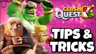 TOP 5 TIPS FOR CLASH QUEST (Must See)